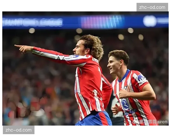 格列兹曼一传一射展现核心价值 马竞老将经验至关重要 格列兹曼一传一射展现核心价值 马竞老将经验至关重要